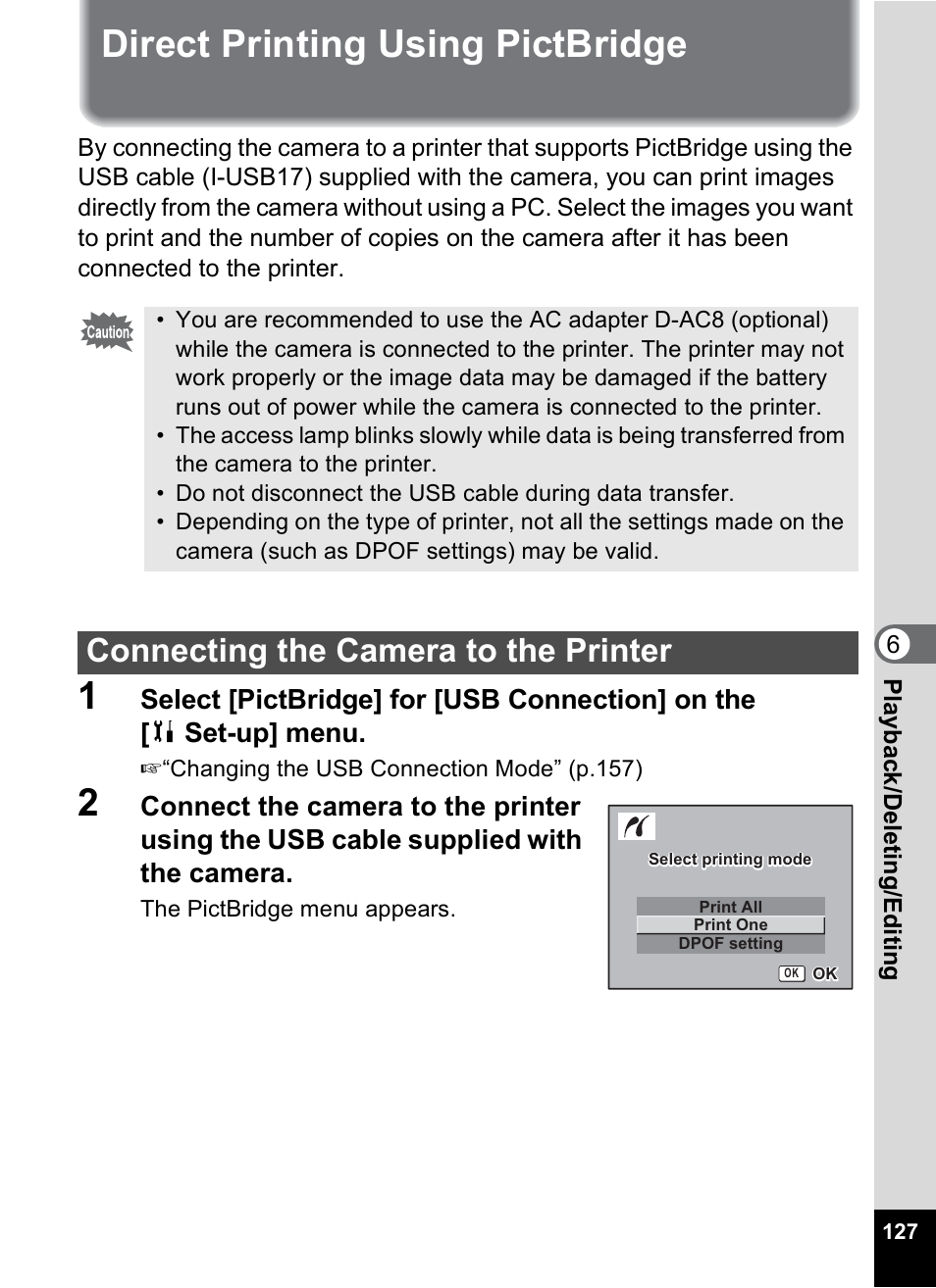 Direct printing using pictbridge, Connecting the camera to the printer | Pentax Optio S6 User Manual | Page 129 / 187