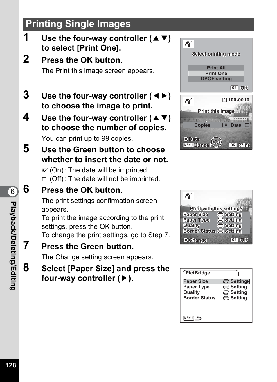 Printing single images, Press the ok button, Press the green button | 6play bac k /d el eting /editi n g | Pentax Optio S6 User Manual | Page 130 / 187