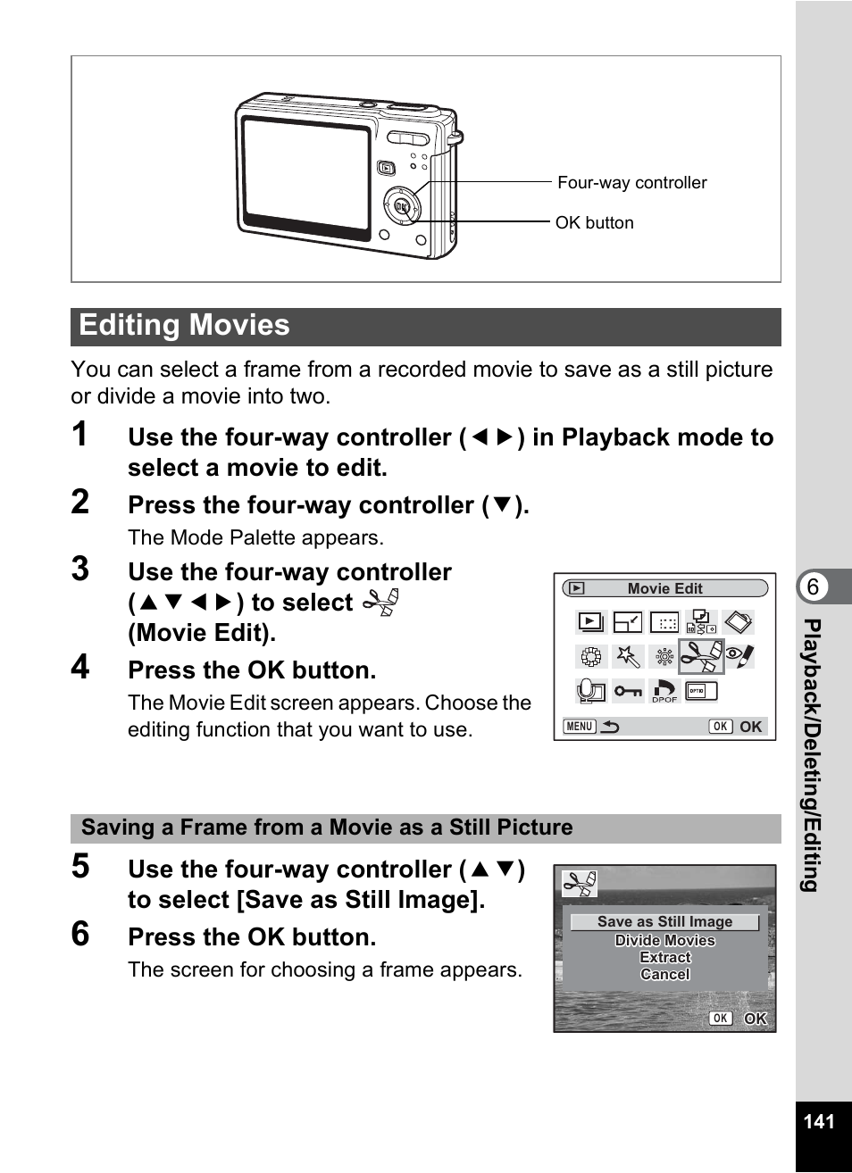 Editing movies, P.141, Press the four-way controller ( 3 ) | Press the ok button | Pentax Optio S6 User Manual | Page 143 / 187