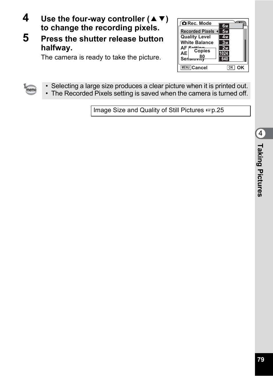 Press the shutter release button halfway, Tak ing pi cture s 4 | Pentax Optio S6 User Manual | Page 81 / 187