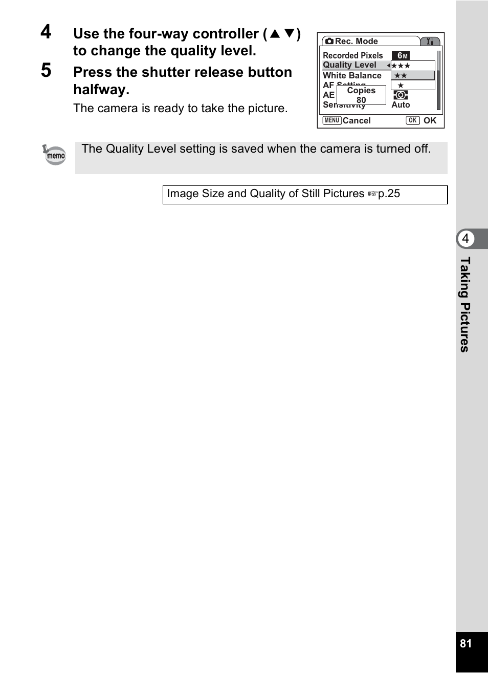 Press the shutter release button halfway, Tak ing pi cture s 4 | Pentax Optio S6 User Manual | Page 83 / 187