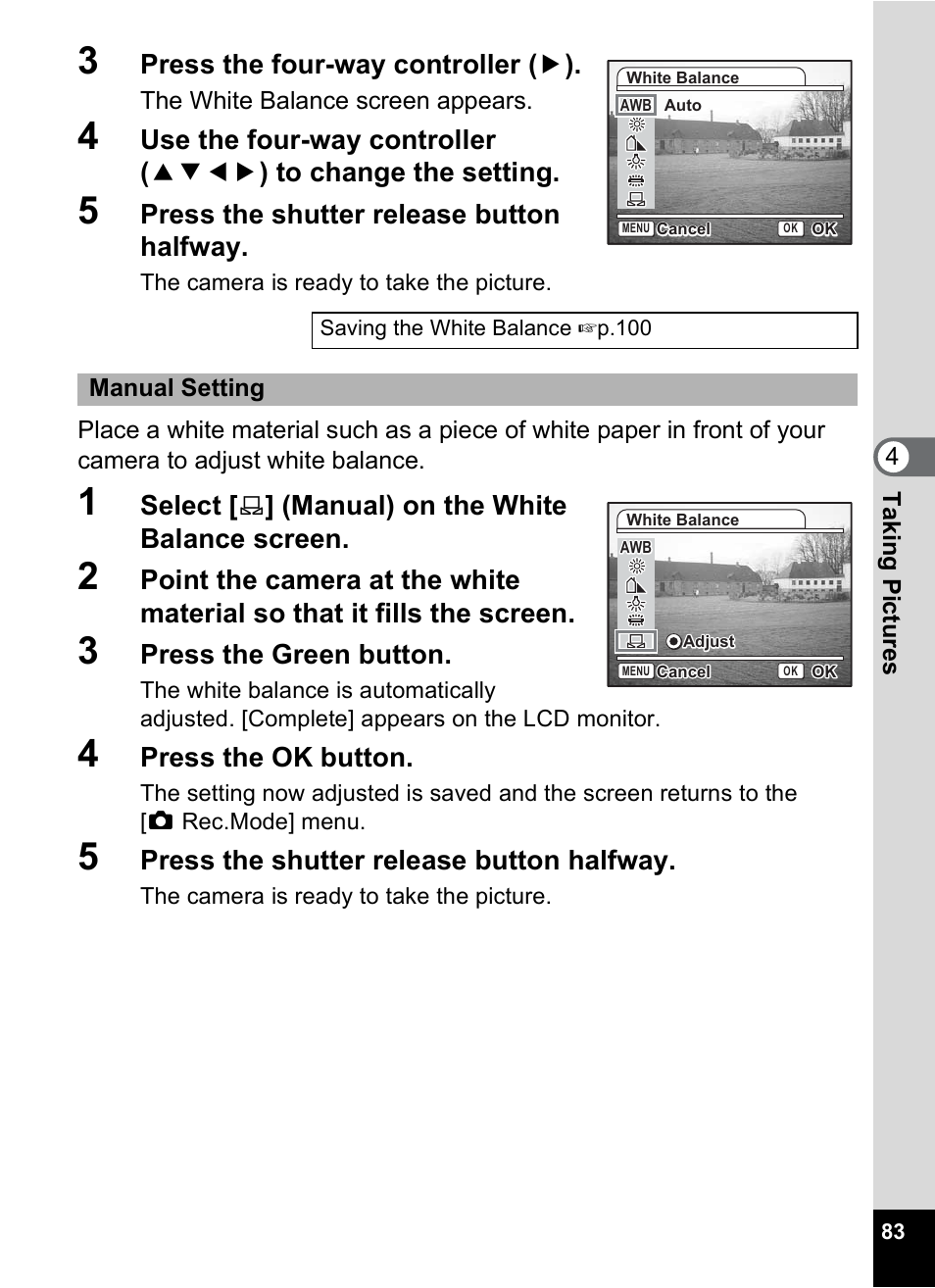 Press the four-way controller ( 5 ), Press the shutter release button halfway, Select | Manual) on the white balance screen, Press the green button, Press the ok button | Pentax Optio S6 User Manual | Page 85 / 187