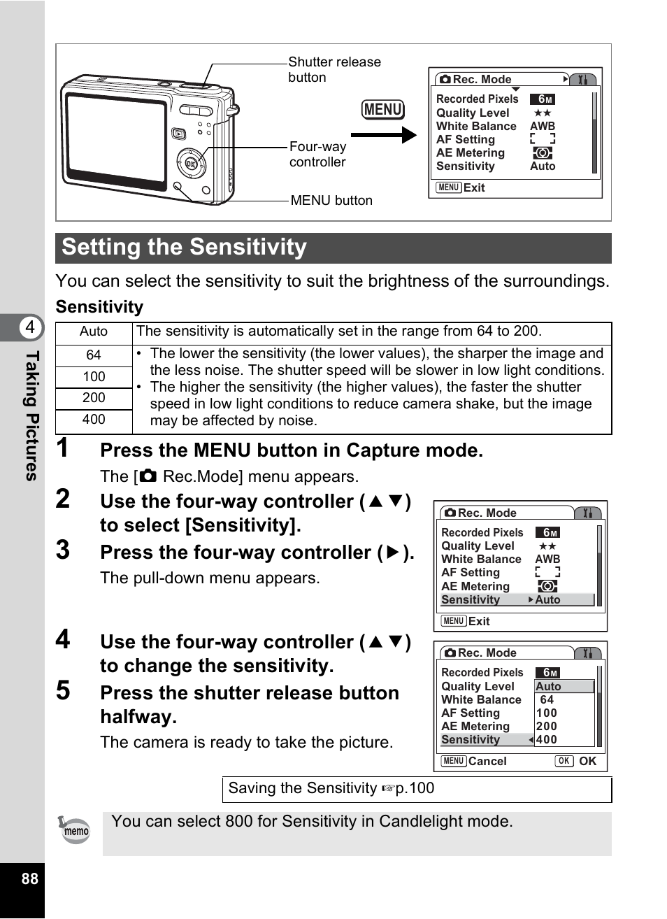 Setting the sensitivity, P.88, Press the menu button in capture mode | Press the four-way controller ( 5 ), Press the shutter release button halfway | Pentax Optio S6 User Manual | Page 90 / 187