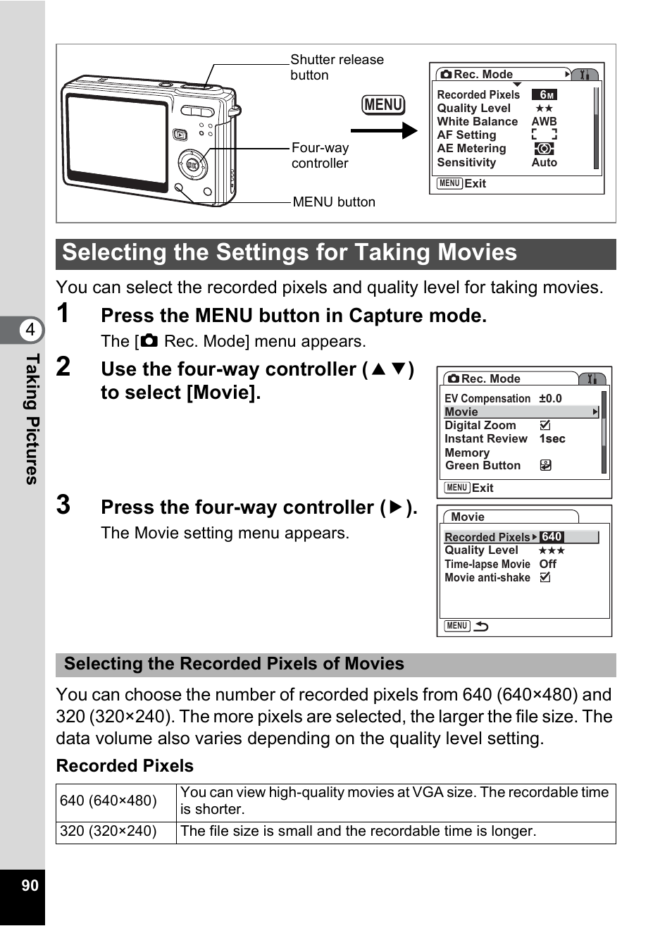 Selecting the settings for taking movies, P.90, Press the menu button in capture mode | Press the four-way controller ( 5 ), Selecting the recorded pixels of movies | Pentax Optio S6 User Manual | Page 92 / 187