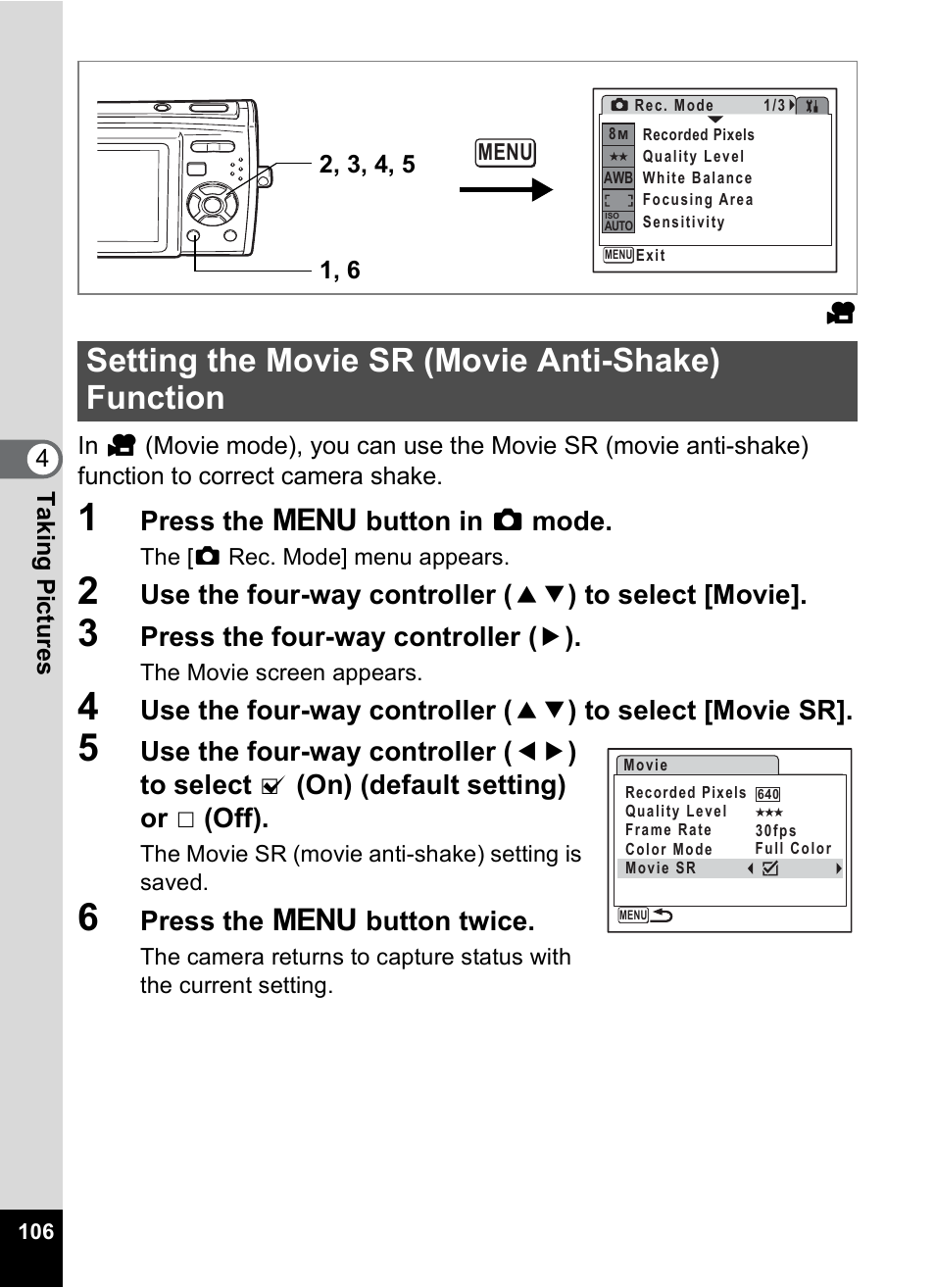 Setting the movie sr (movie anti-shake) function, P.106, Press the 3 button in a mode | Press the four-way controller ( 5 ), Press the 3 button twice | Pentax M40 User Manual | Page 108 / 192