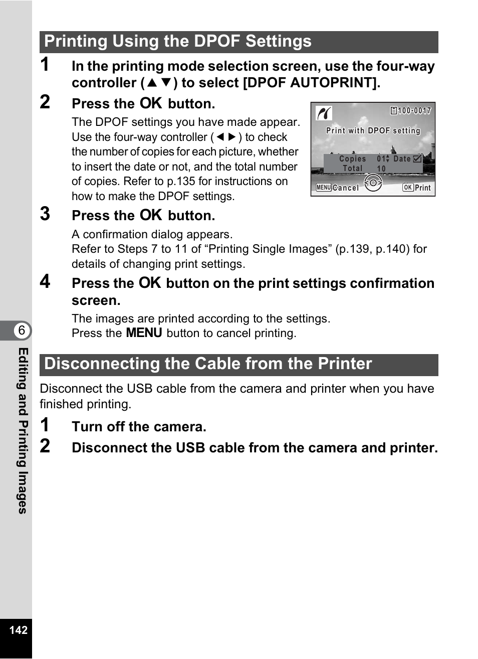 Printing using the dpof settings, Disconnecting the cable from the printer, Press the 4 button | Turn off the camera | Pentax M40 User Manual | Page 144 / 192