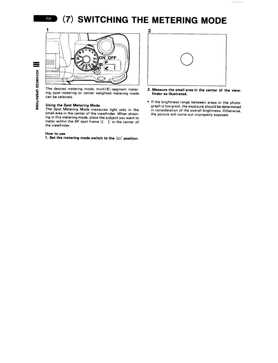 7) switching the metering mode, Using the spot metering mode, How to use | Set the metering mode switch to the [ce] position, Switching the metering mode | Pentax ZX-5N User Manual | Page 72 / 102