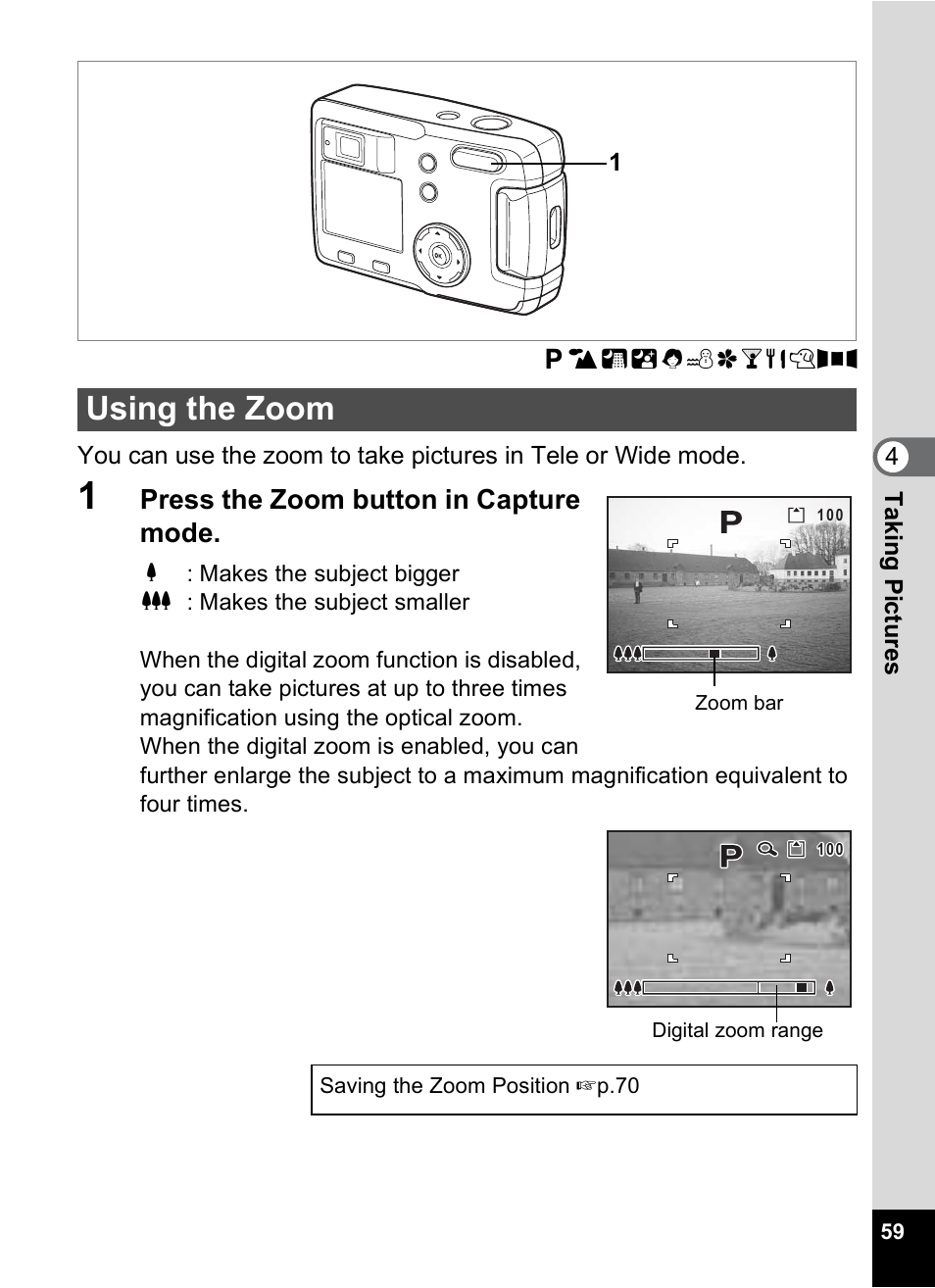 Using the zoom, 1p.59, Press the zoom button in capture mode | Pentax 30 User Manual | Page 61 / 116