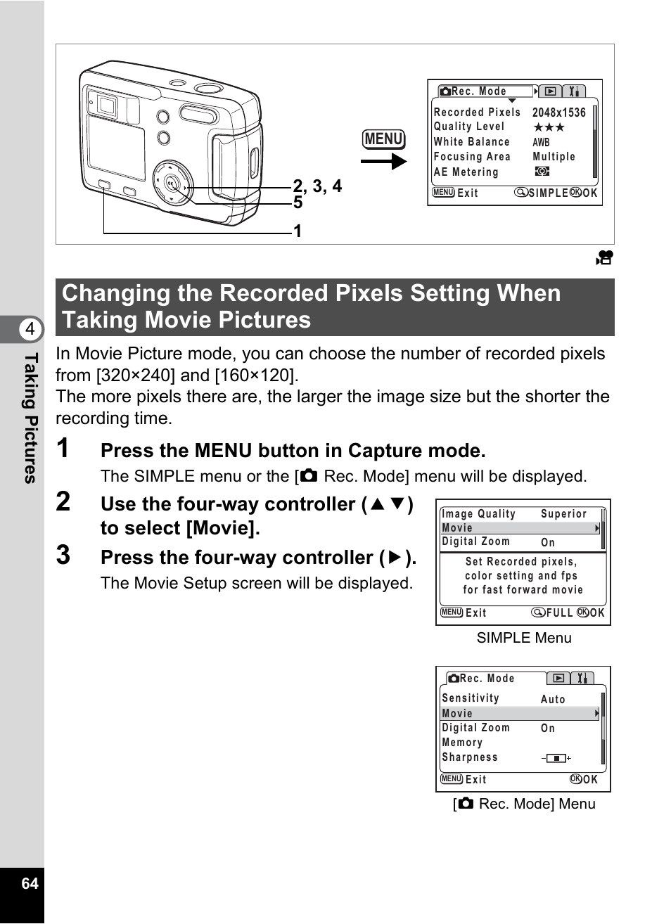Changing the recorded pixels setting, When taking movie pictures, P.64 | Press the menu button in capture mode, Press the four-way controller ( 5 ) | Pentax 30 User Manual | Page 66 / 116
