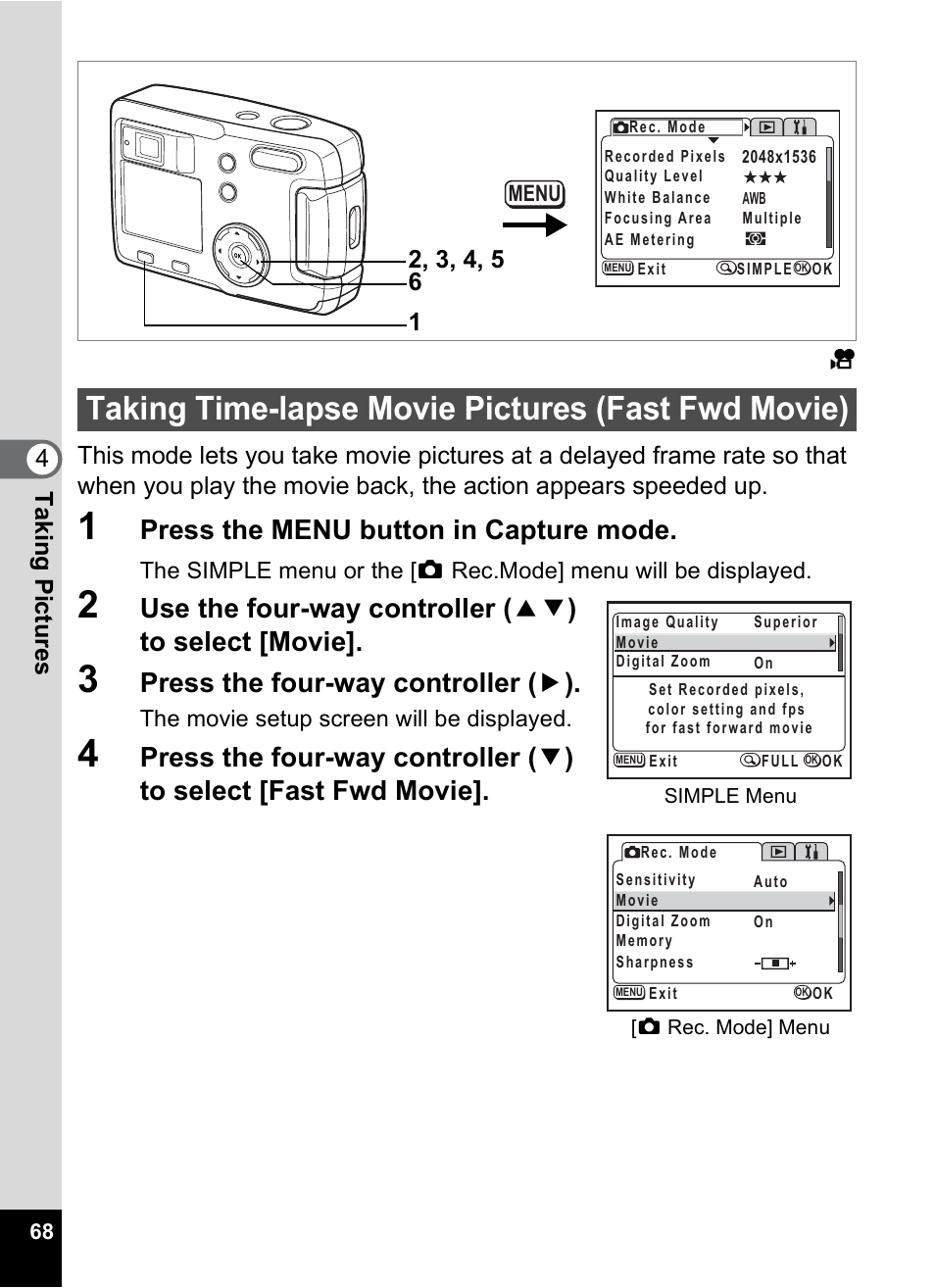 Taking time-lapse movie pictures (fast fwd movie), Press the menu button in capture mode, Press the four-way controller ( 5 ) | Pentax 30 User Manual | Page 70 / 116