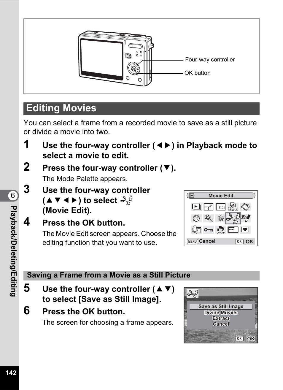 Editing movies, P.142, Press the four-way controller ( 3 ) | Press the ok button | Pentax Optios7 User Manual | Page 144 / 192