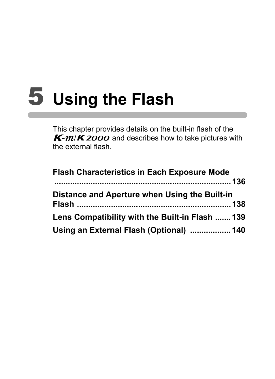 5 using the flash, Using the flash | Pentax K-m/K2000 User Manual | Page 137 / 280