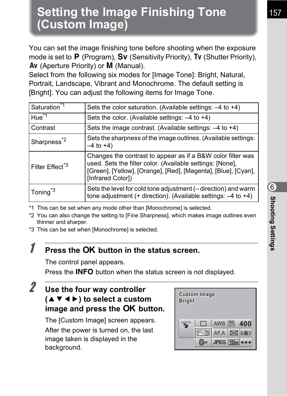 Setting the image finishing tone (custom image), Age (p.157), P.157 | P.157), Press the 4 button in the status screen | Pentax K-m/K2000 User Manual | Page 159 / 280