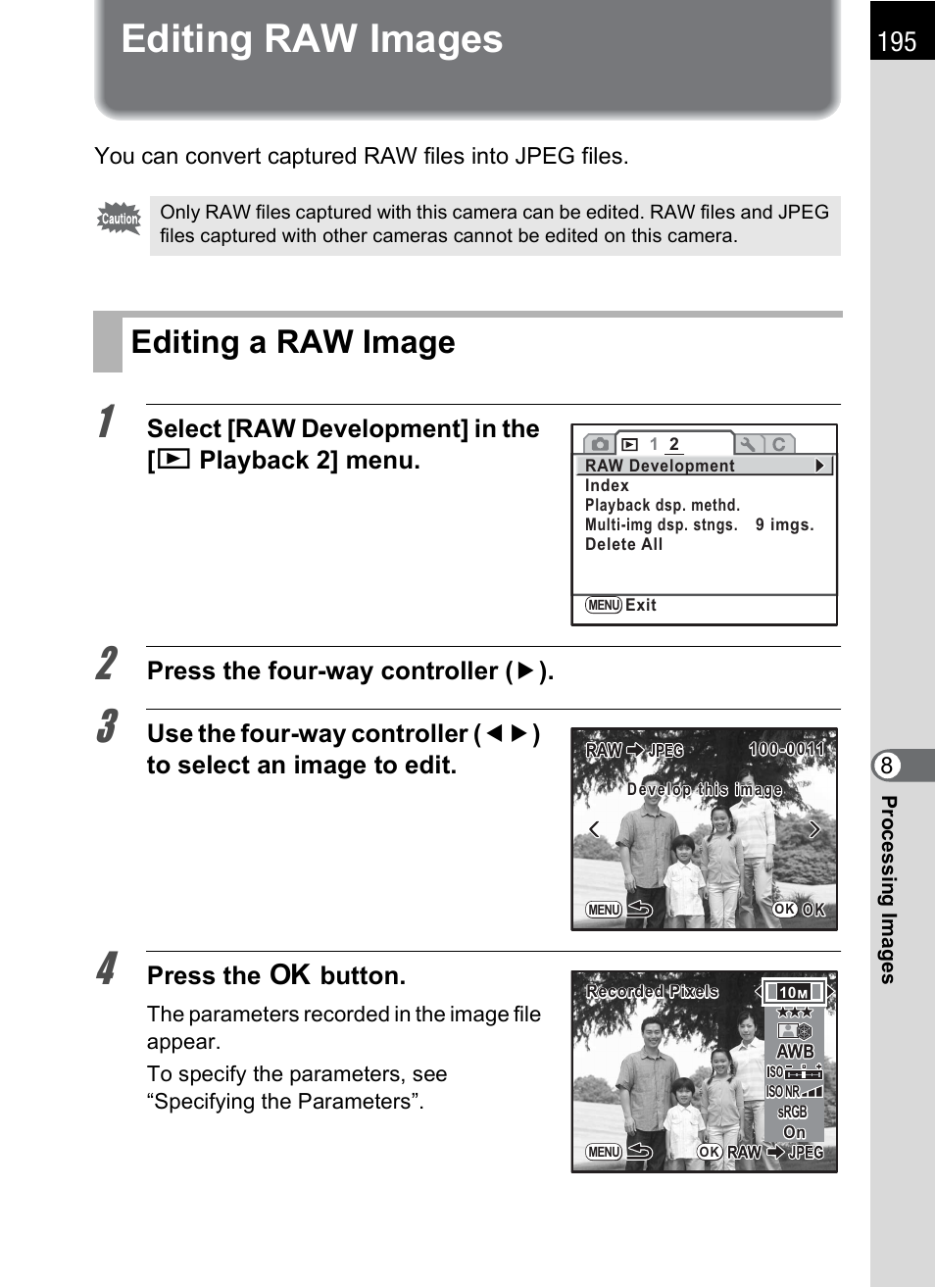 Editing raw images, Editing a raw image, P.195 | Press the four-way controller ( 5 ), Press the 4 button | Pentax K-m/K2000 User Manual | Page 197 / 280
