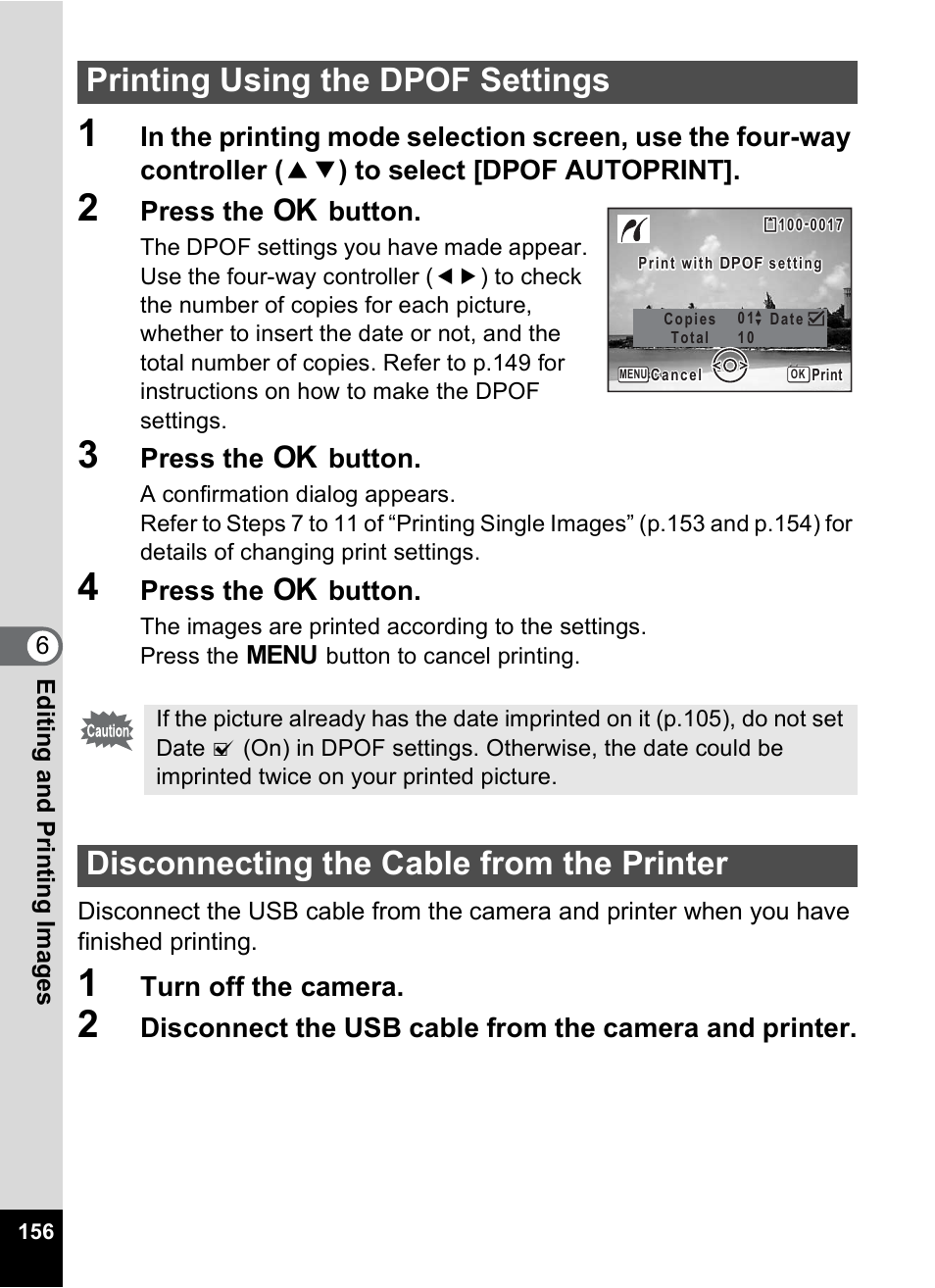 Printing using the dpof settings, Disconnecting the cable from the printer, Press the 4 button | Turn off the camera | Pentax Optio M50 User Manual | Page 158 / 212