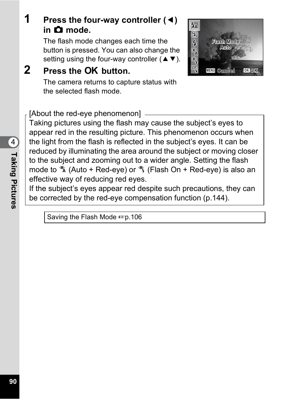 Press the four-way controller ( 4 ) in a mode, Press the 4 button, 4tak ing pi cture s | Pentax Optio M50 User Manual | Page 92 / 212