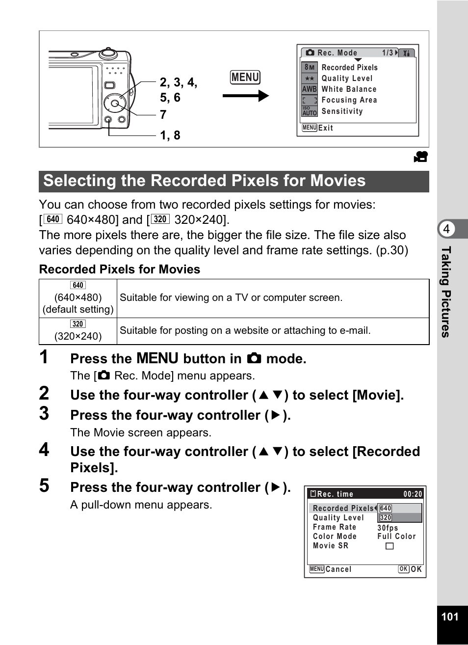 Selecting the recorded pixels for movies, P.101, Press the 3 button in a mode | Press the four-way controller ( 5 ) | Pentax Optio V10 User Manual | Page 103 / 192