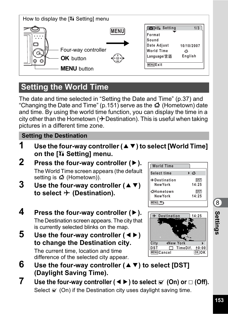 Setting the world time, P.153), In “setting the world time” (p.153) | Setting, The world time” (p.153), P.153, Press the four-way controller ( 5 ), Setting the destination | Pentax Optio V10 User Manual | Page 155 / 192