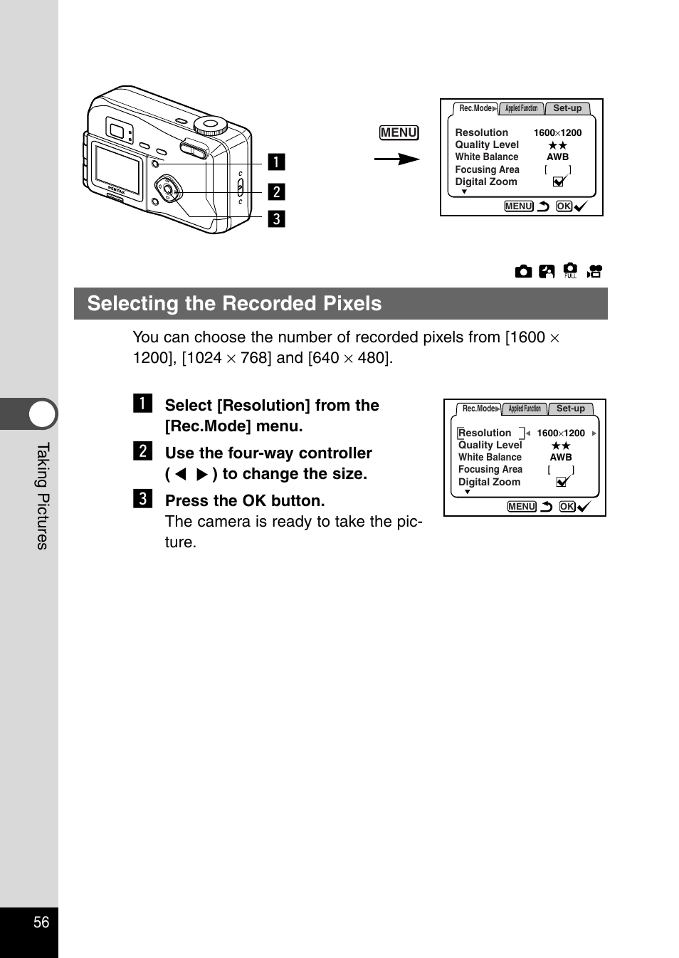 Selecting the recorded pixels, Zc x, 56 t aking pictures | Select [resolution] from the [rec.mode] menu, Use the four-way controller ( ) to change the size | Pentax Optio 230 User Manual | Page 58 / 124