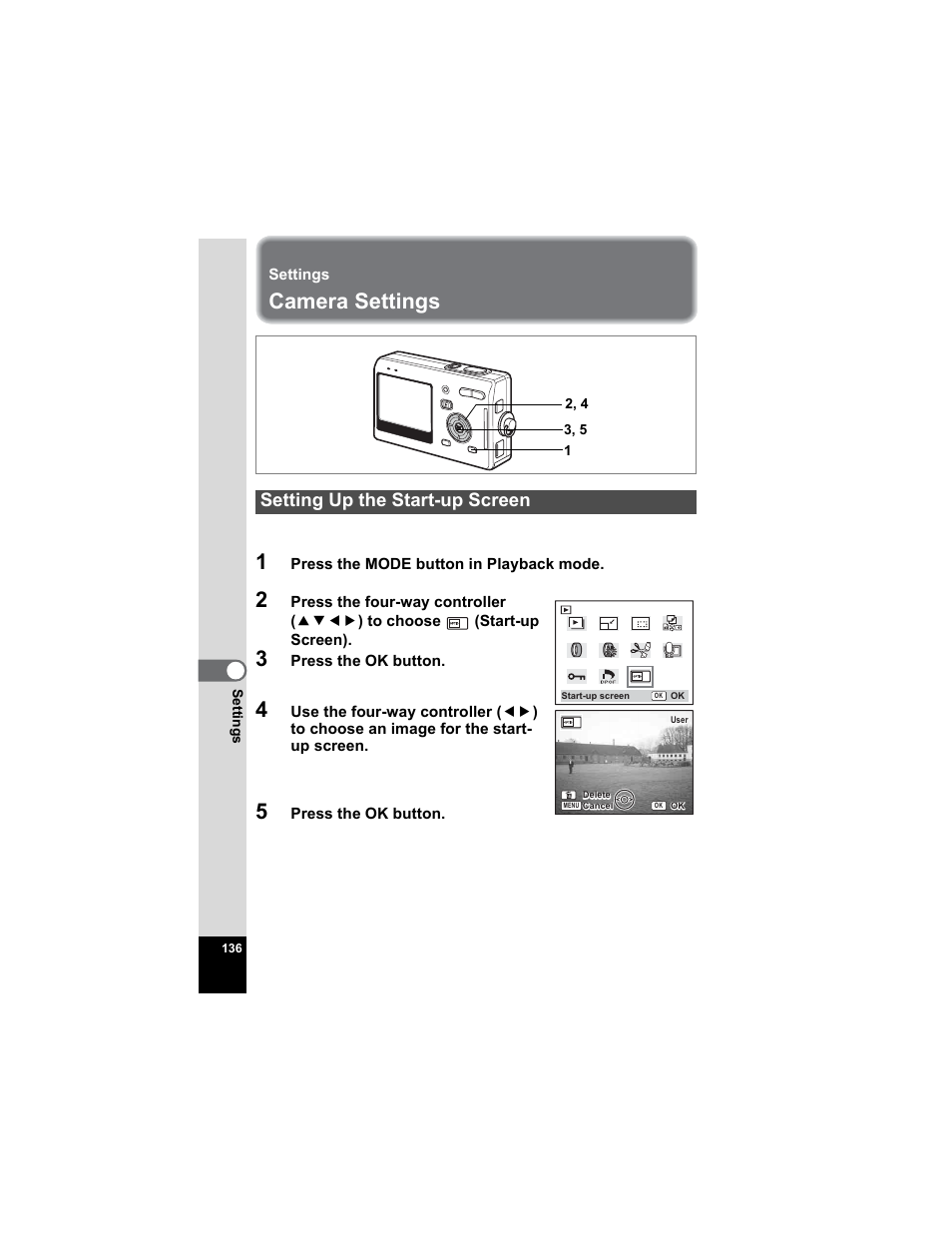 Settings, Camera settings, Setting up the start-up screen | P.136 | Pentax Optio S5n User Manual | Page 138 / 171