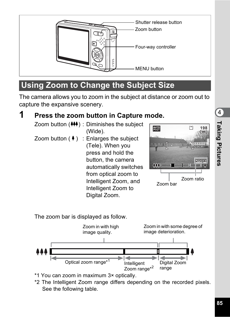 Using zoom to change the subject size, P.85), P.85 | Press the zoom button in capture mode | Pentax Optio S10 User Manual | Page 87 / 208