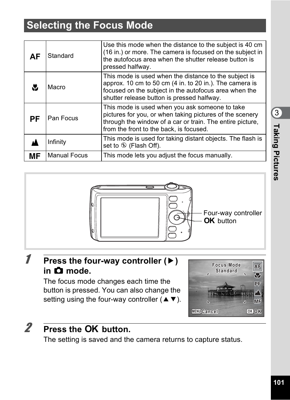 Selecting the focus mode, P.101), Press the four-way controller ( 5 ) in a mode | Press the 4 button, 3ta king pict ures | Pentax Digtial Camera Optio P70 User Manual | Page 103 / 256