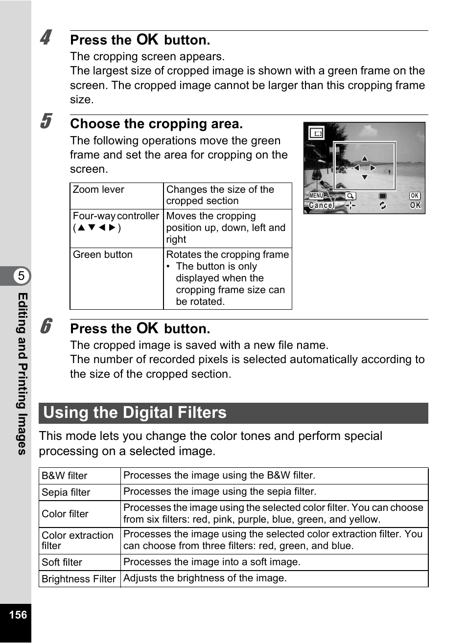 Using the digital filters, P.156, Press the 4 button | Choose the cropping area | Pentax Digtial Camera Optio P70 User Manual | Page 158 / 256