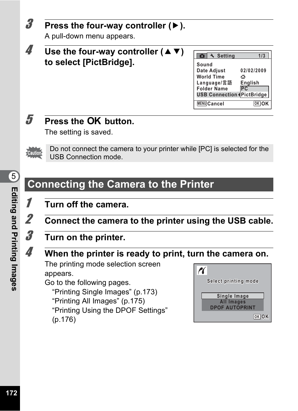 Connecting the camera to the printer, Press the four-way controller ( 5 ), Press the 4 button | Turn off the camera, Turn on the printer | Pentax Digtial Camera Optio P70 User Manual | Page 174 / 256