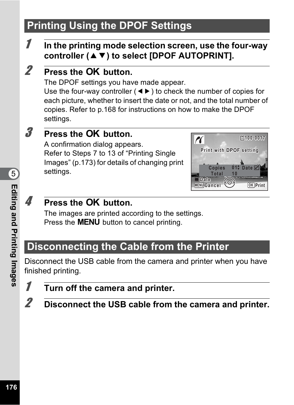 Printing using the dpof settings, Disconnecting the cable from the printer, Press the 4 button | Turn off the camera and printer | Pentax Digtial Camera Optio P70 User Manual | Page 178 / 256