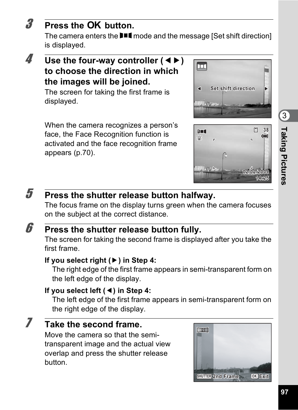 Press the 4 button, Press the shutter release button halfway, Press the shutter release button fully | Take the second frame | Pentax Digtial Camera Optio P70 User Manual | Page 99 / 256