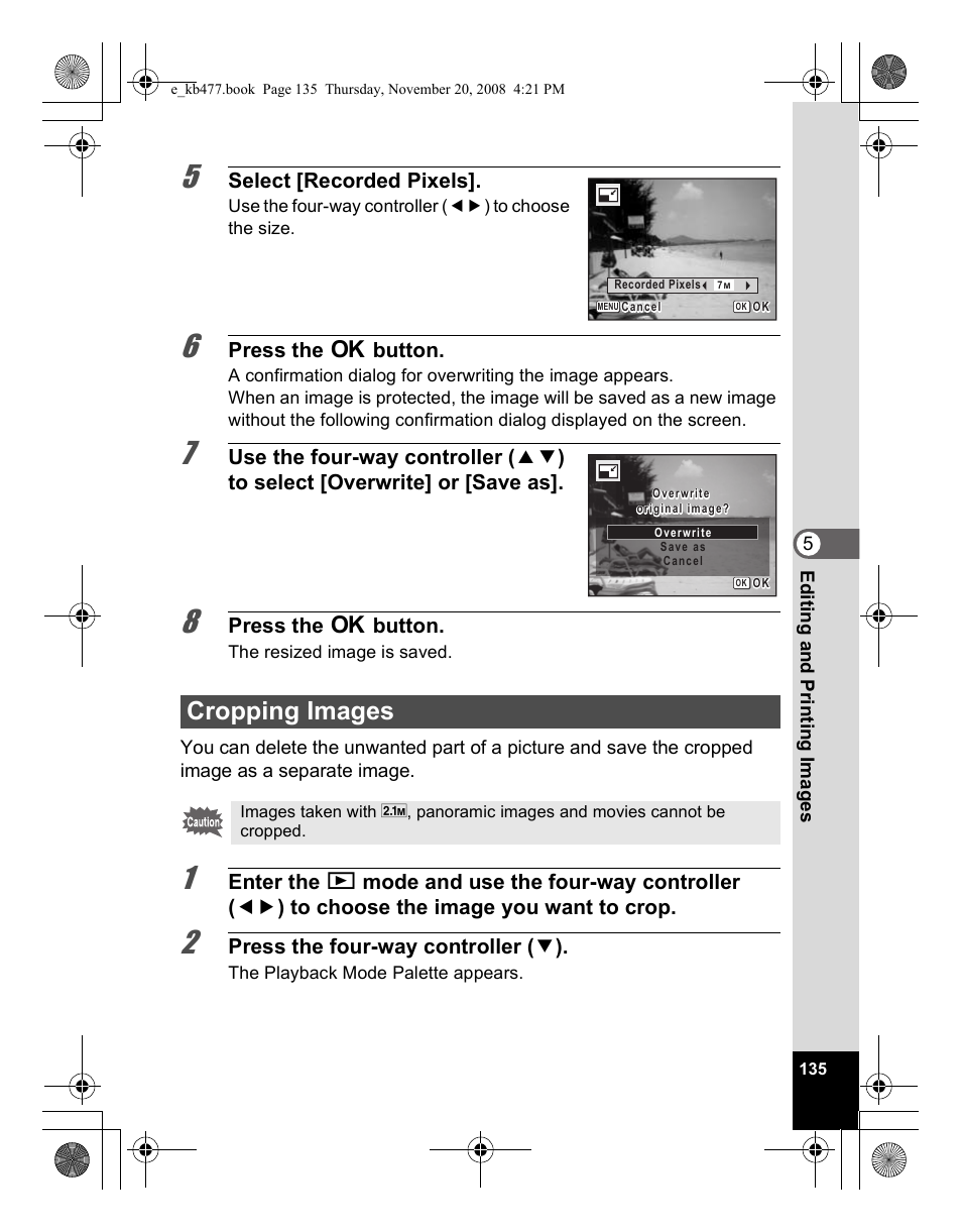 Cropping images, Select [recorded pixels, Press the 4 button | Press the four-way controller ( 3 ) | Pentax Optio E70 User Manual | Page 137 / 225