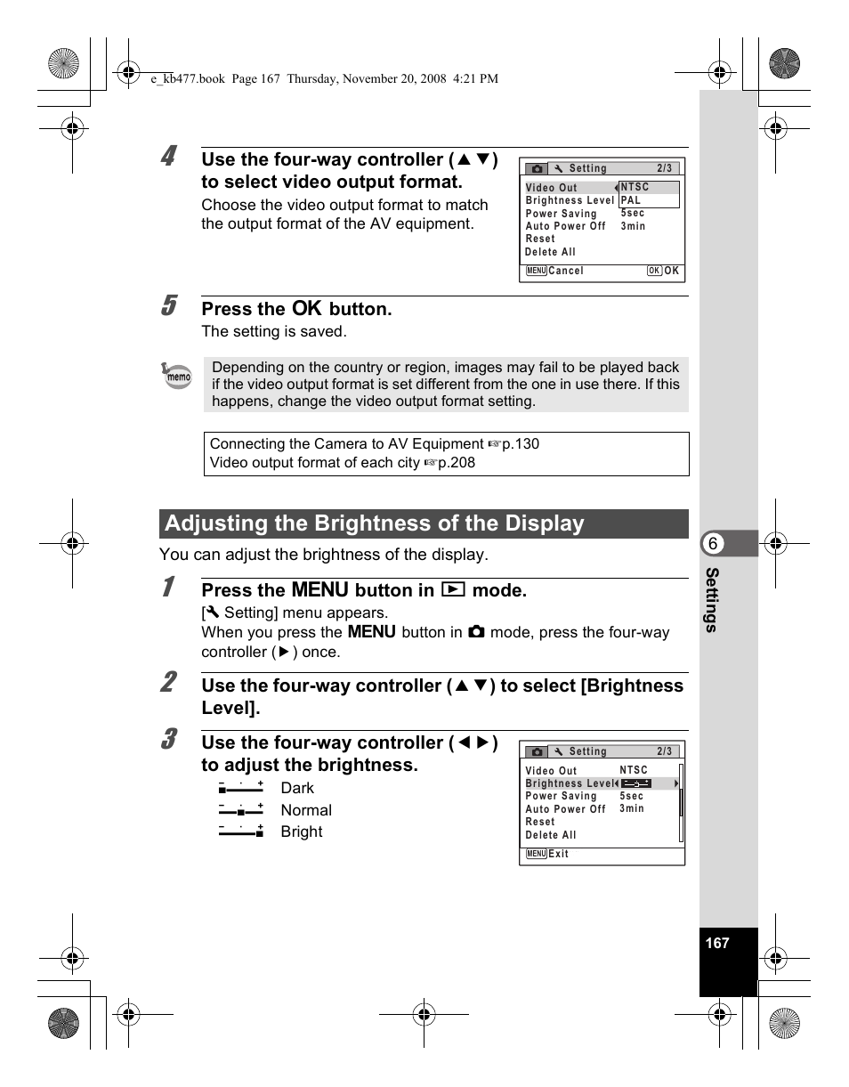 Adjusting the brightness of the display, Press the 4 button, Press the 3 button in q mode | Pentax Optio E70 User Manual | Page 169 / 225