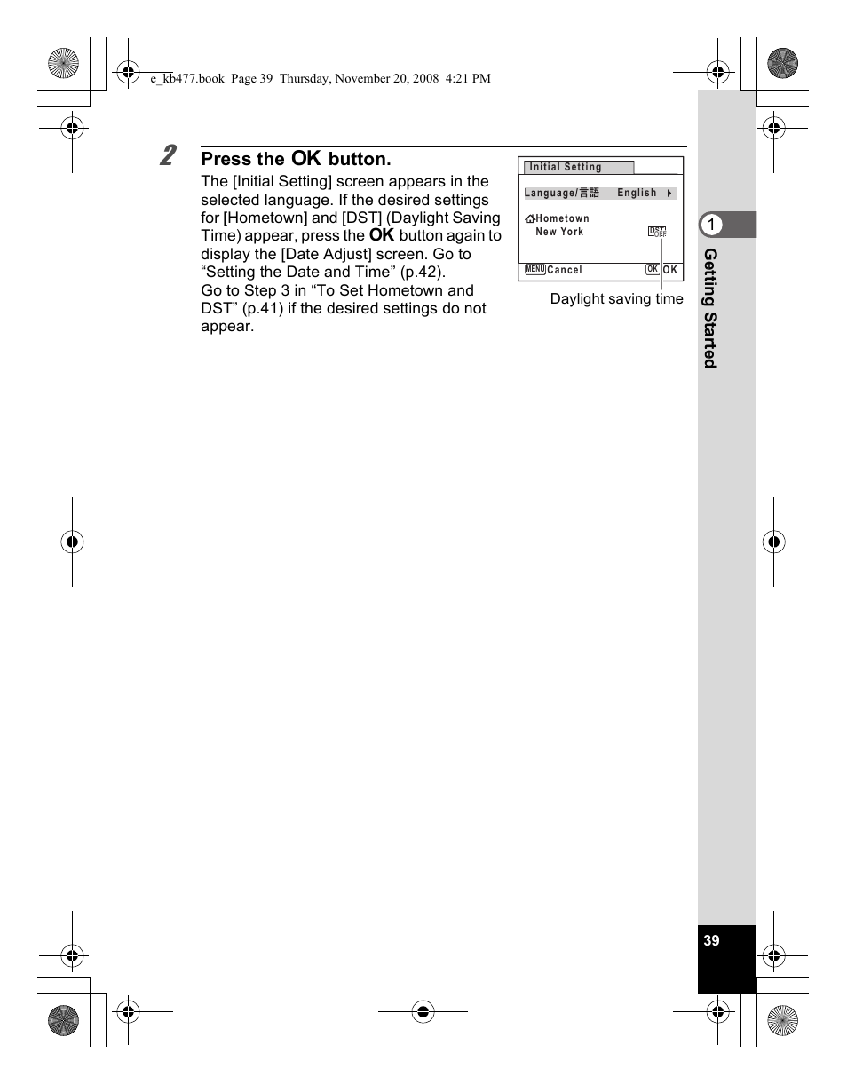 Press the 4 button, 1g etting started | Pentax Optio E70 User Manual | Page 41 / 225