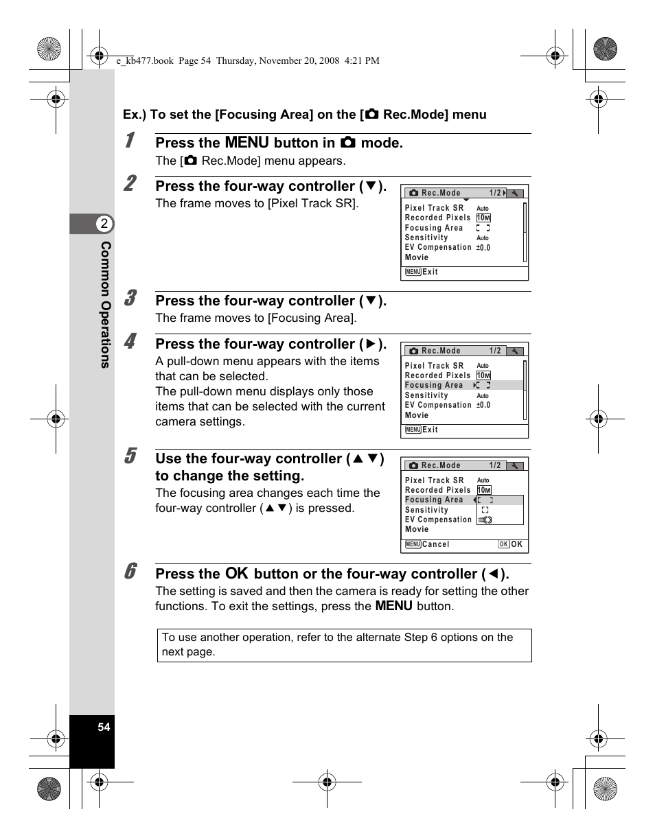 Press the 3 button in a mode, Press the four-way controller ( 3 ), Press the four-way controller ( 5 ) | Pentax Optio E70 User Manual | Page 56 / 225