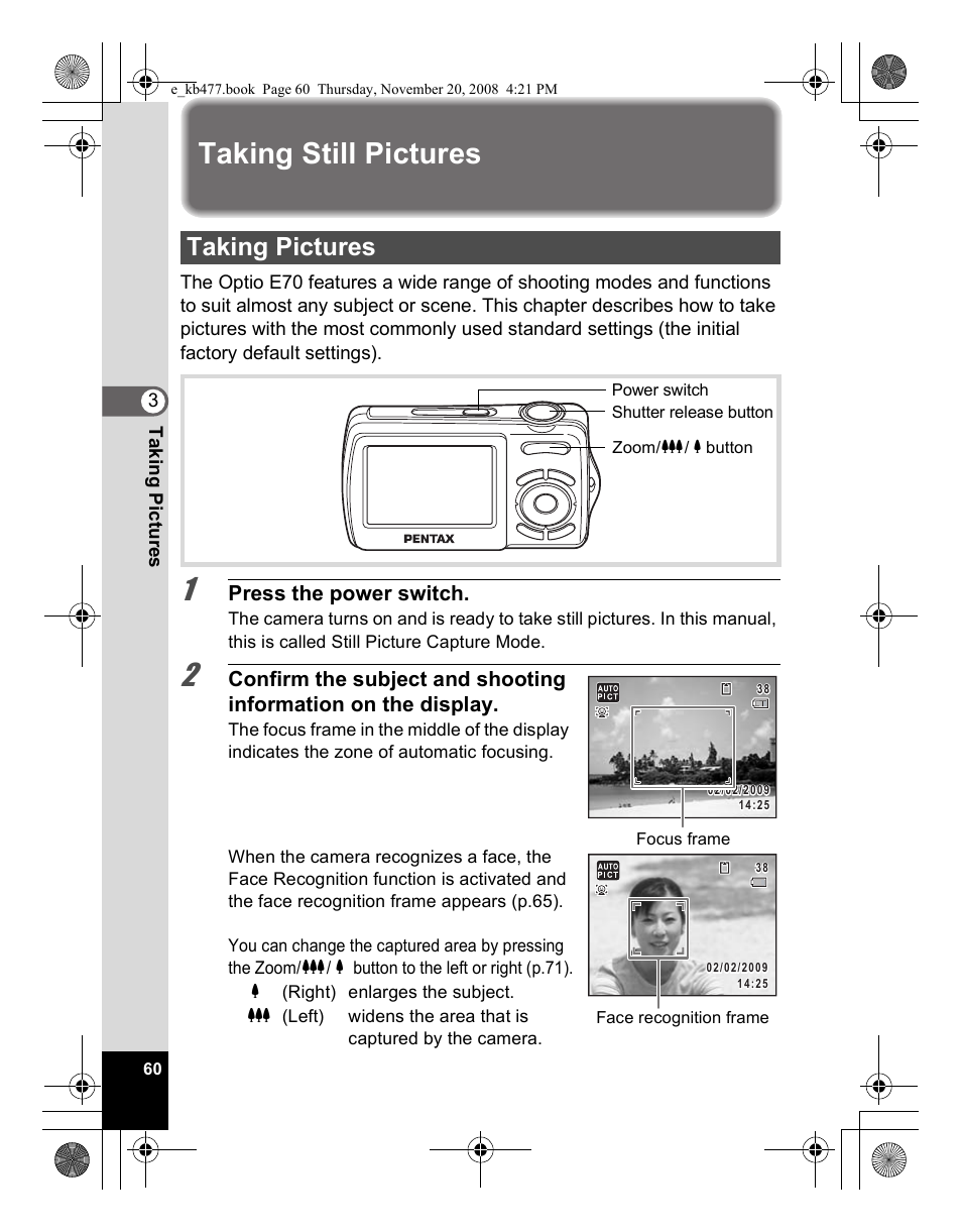 Taking still pictures, Taking pictures, Press the power switch | Pentax Optio E70 User Manual | Page 62 / 225