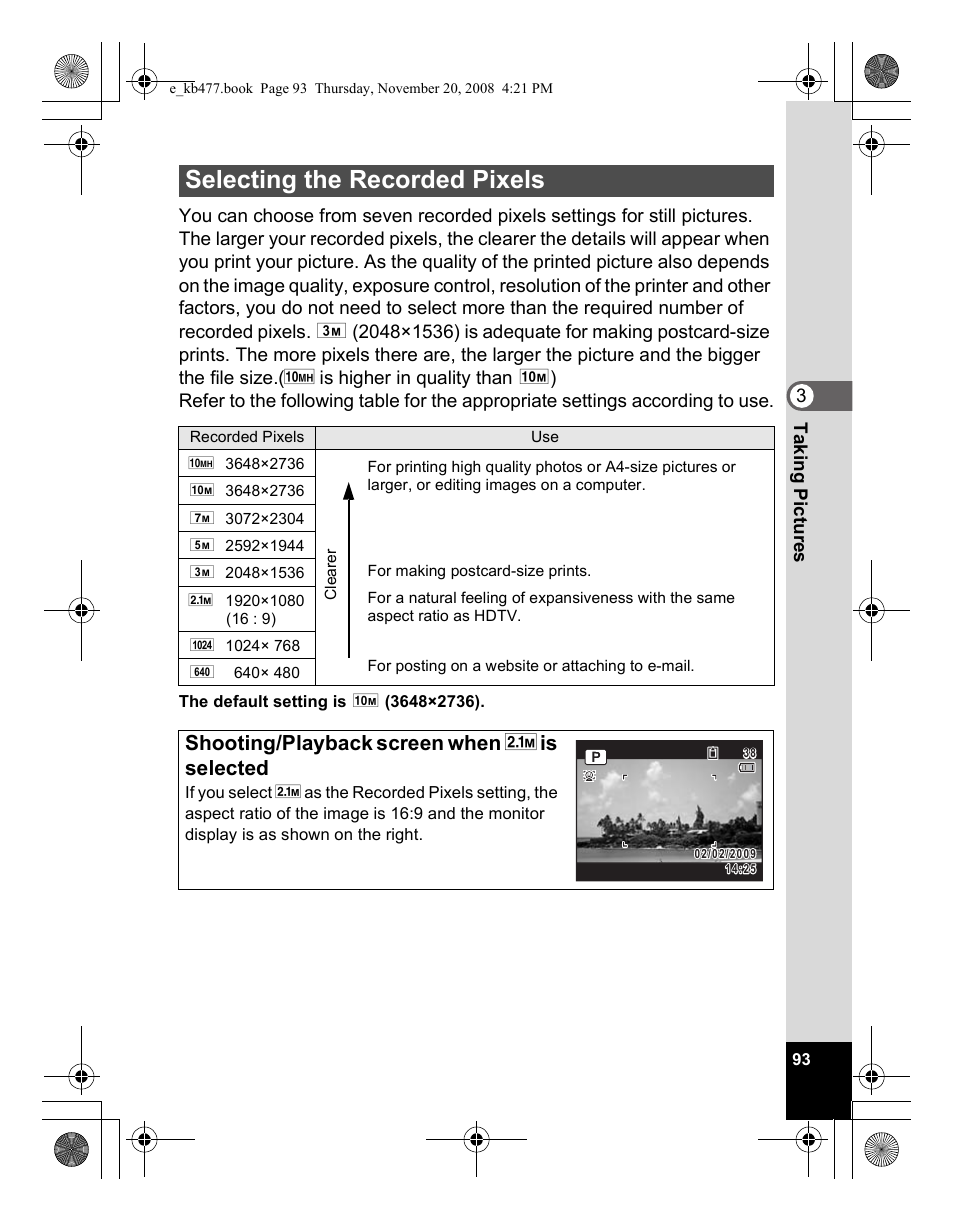Selecting the recorded pixels, Shooting/playback screen when y is selected | Pentax Optio E70 User Manual | Page 95 / 225