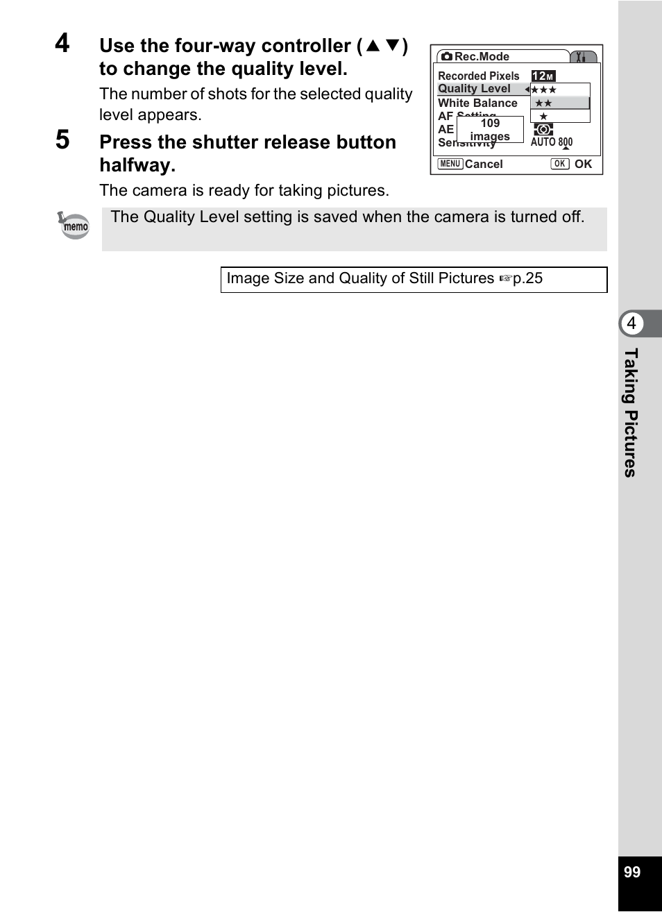 Press the shutter release button halfway, Tak ing pi cture s 4 | Pentax Optio S12 User Manual | Page 101 / 216