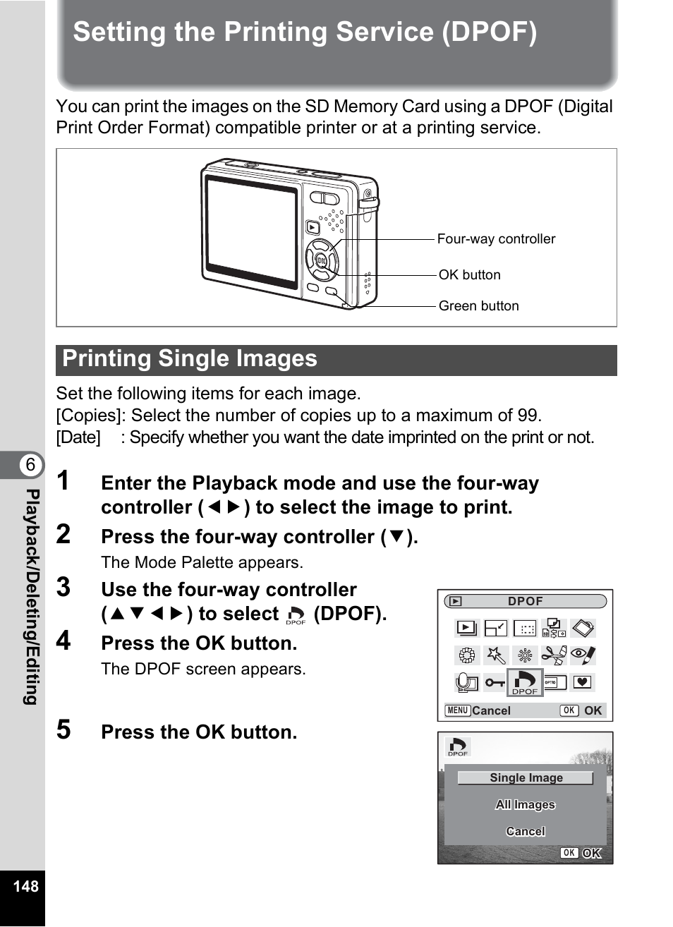 Setting the printing service (dpof), Printing single images, P.148 | Press the four-way controller ( 3 ), Press the ok button | Pentax Optio S12 User Manual | Page 150 / 216