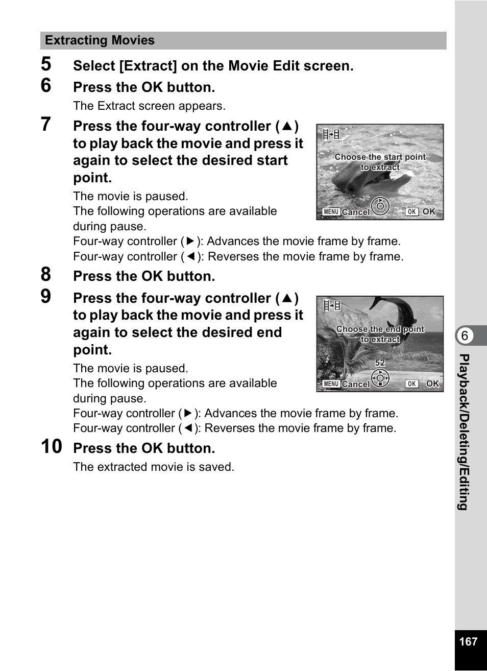 Select [extract] on the movie edit screen, Press the ok button | Pentax Optio S12 User Manual | Page 169 / 216