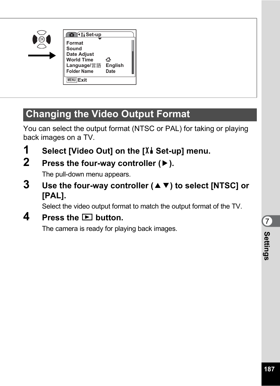 Changing the video output format, Changing the video output format” (p.187), P.187 | Pentax Optio S12 User Manual | Page 189 / 216