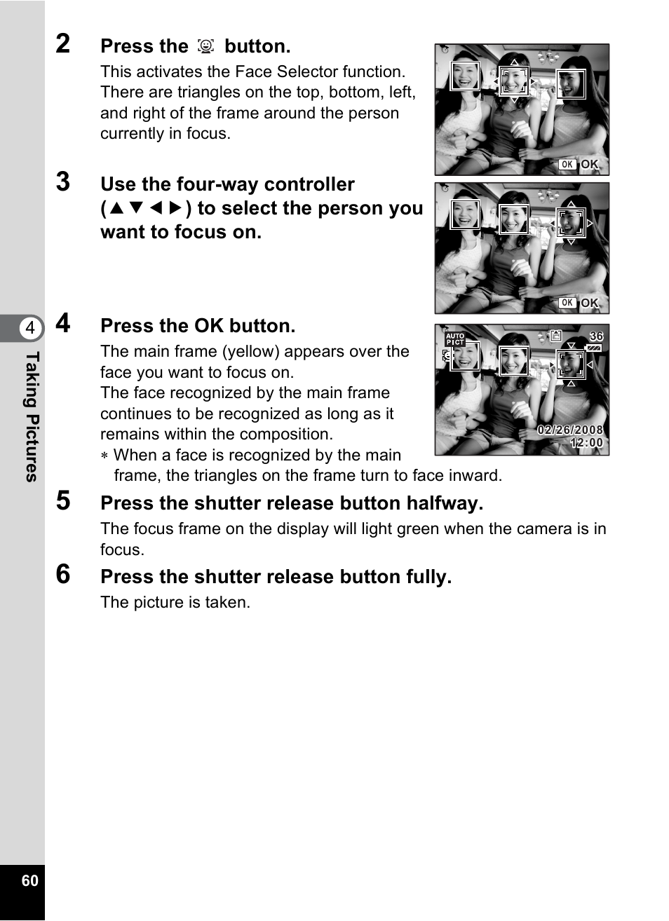 Press the button, Press the ok button, Press the shutter release button halfway | Press the shutter release button fully | Pentax Optio S12 User Manual | Page 62 / 216