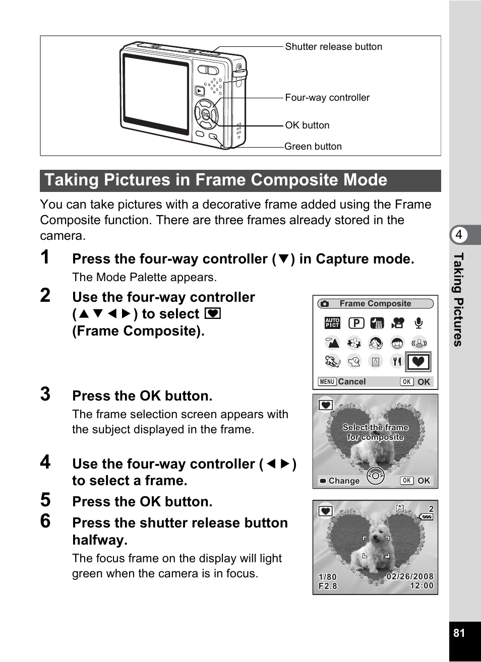 Taking pictures in frame composite mode, Press the ok button, Press the shutter release button halfway | Pentax Optio S12 User Manual | Page 83 / 216