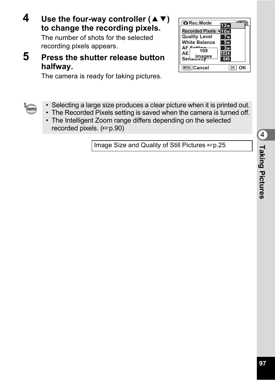 Press the shutter release button halfway, Tak ing pi cture s 4 | Pentax Optio S12 User Manual | Page 99 / 216