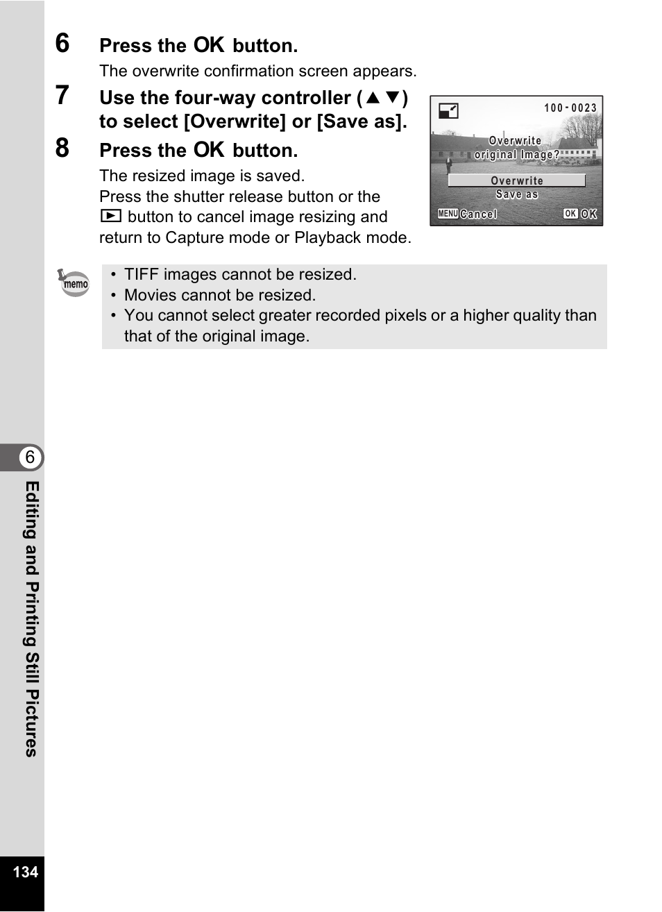 Press the 4 button, 6editin g an d printi ng sti ll pic tures | Pentax Optio Digital Camera 750Z User Manual | Page 136 / 200