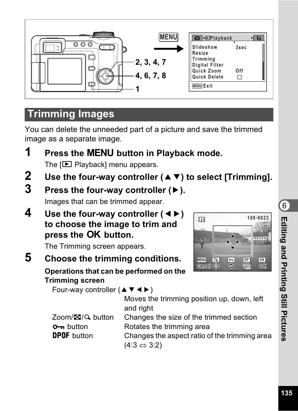 Trimming images, P.135, Press the 3 button in playback mode | Press the four-way controller ( 5 ), Choose the trimming conditions | Pentax Optio Digital Camera 750Z User Manual | Page 137 / 200