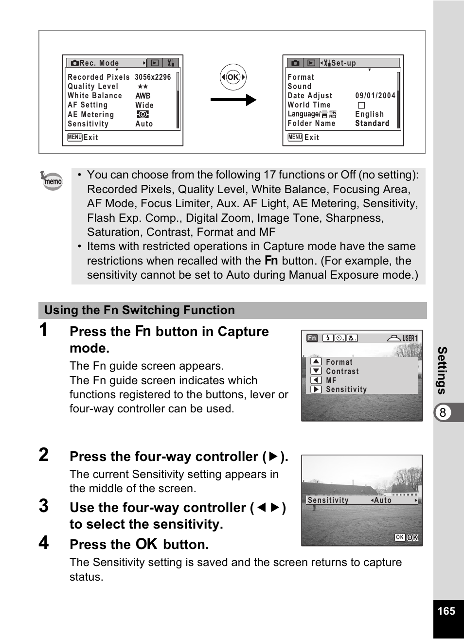 Press the { button in capture mode, Press the four-way controller ( 5 ), Press the 4 button | 8setti ngs, Using the fn switching function | Pentax Optio Digital Camera 750Z User Manual | Page 167 / 200