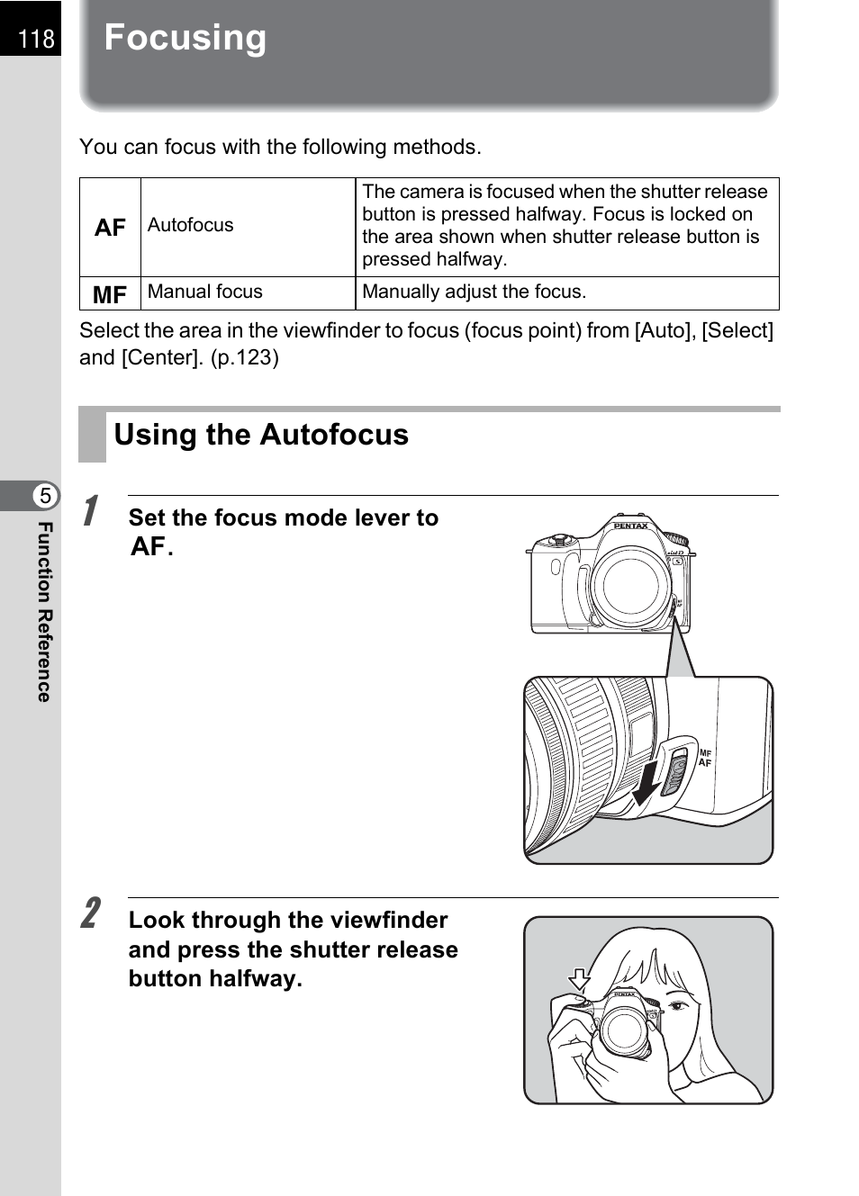Focusing, Using the autofocus, P.118) | T. (p.118) | Pentax *ist IST DS User Manual | Page 120 / 208