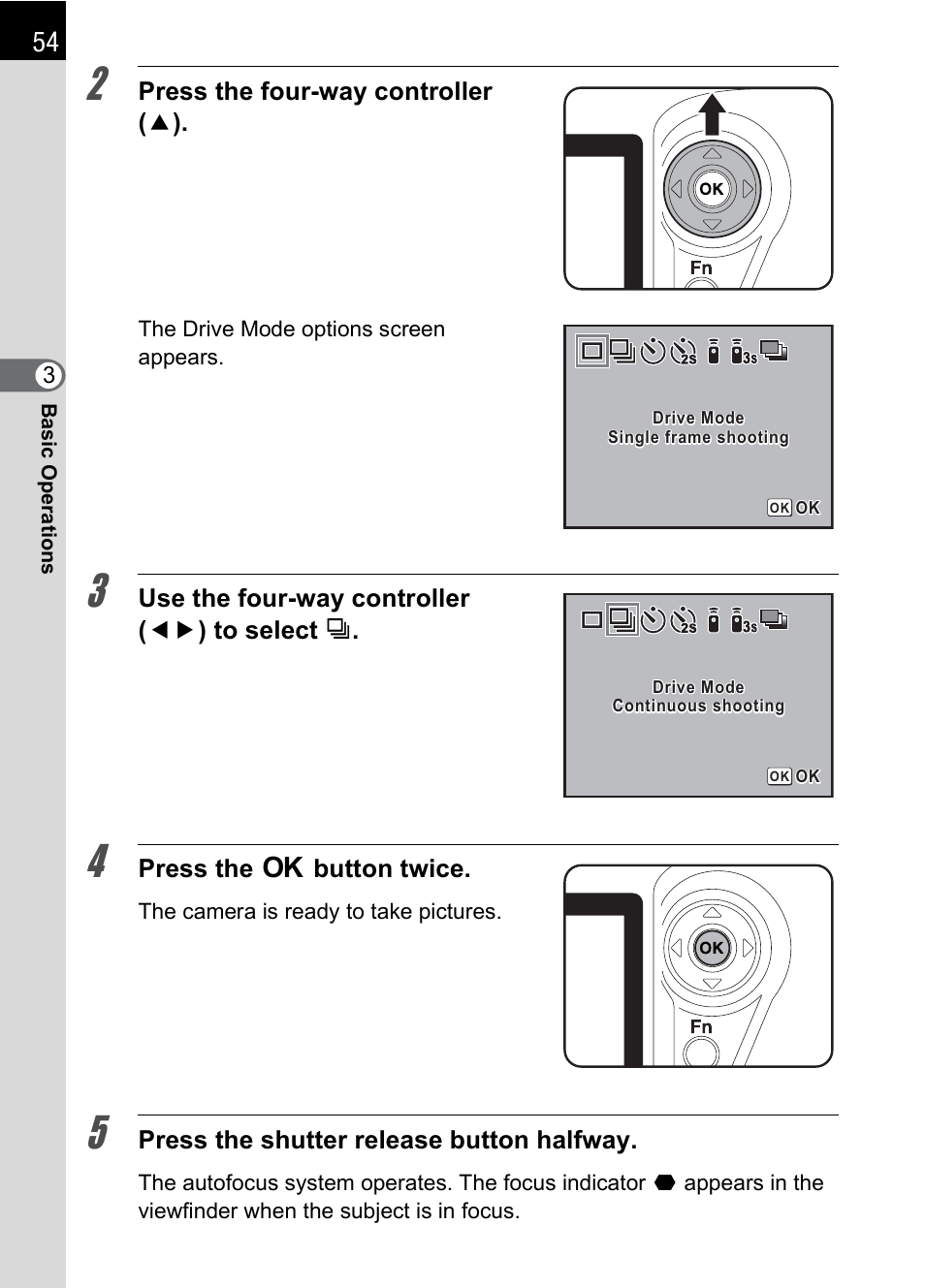 Press the four-way controller ( 2 ), Use the four-way controller ( 45 ) to select j, Press the 4 button twice | Press the shutter release button halfway | Pentax *ist IST DS User Manual | Page 56 / 208