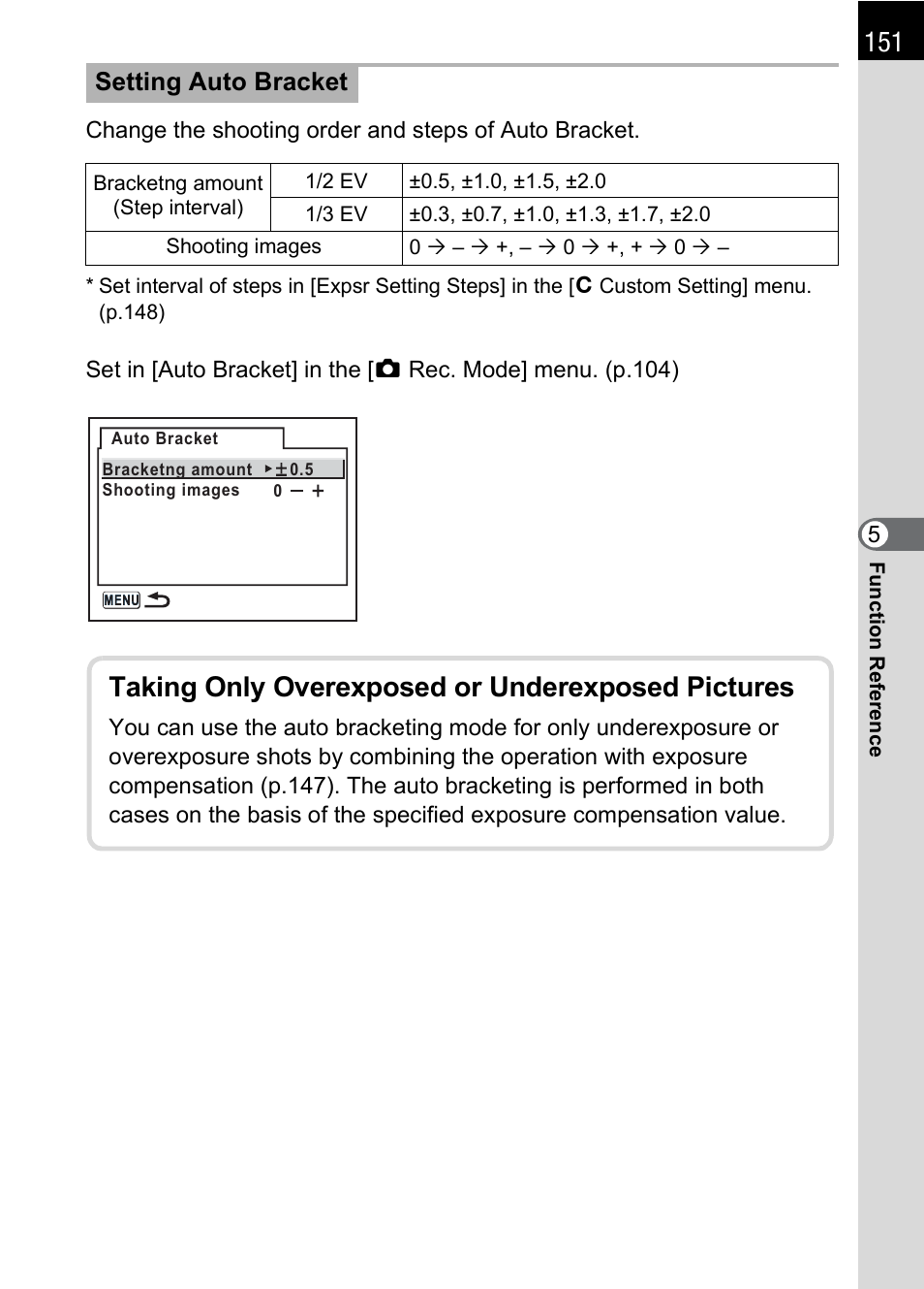 P.151), T (p.151, P.151 | Taking only overexposed or underexposed pictures, Setting auto bracket | Pentax K100D User Manual | Page 153 / 220