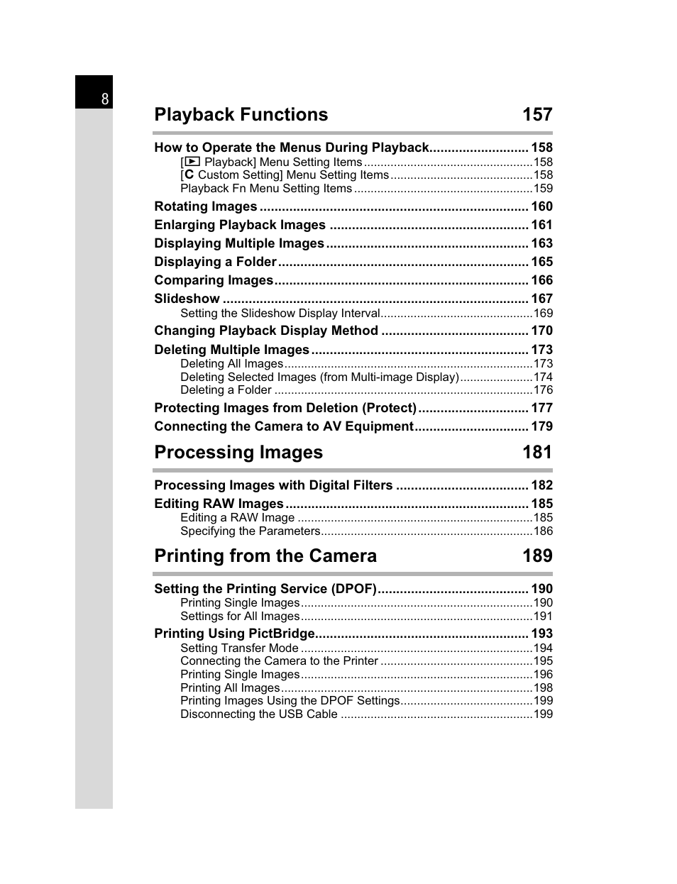 Playback functions 157, Processing images 181, Printing from the camera 189 | Pentax K200D User Manual | Page 10 / 266